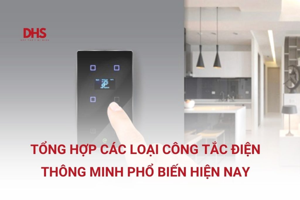 Các loại công tắc điện thông minh